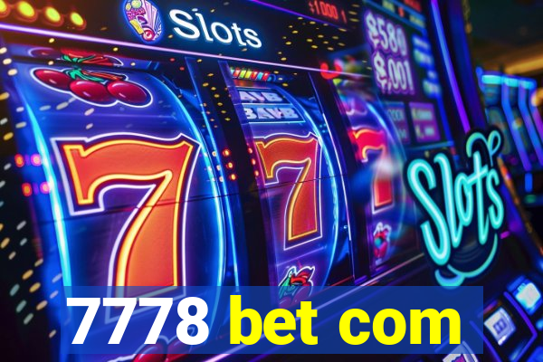 7778 bet com